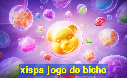 xispa jogo do bicho